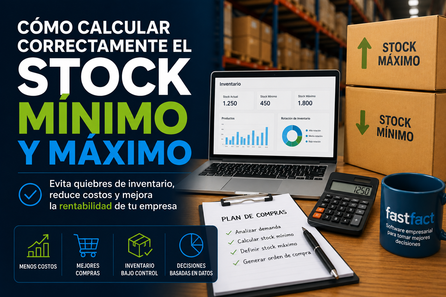 Cómo calcular correctamente el stock mínimo y máximo